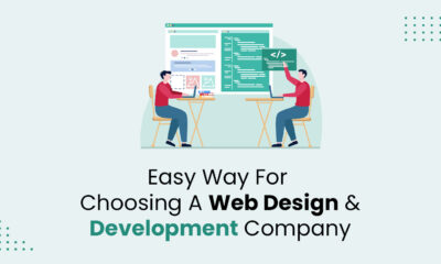 Easy way For Choosing a web design and development Company