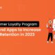 7 Best Customer Loyalty Program Software
