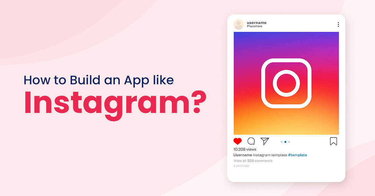 Make an App Like Instagram